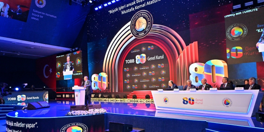 TOBB 80. Mali Genel Kurulu Ankara’da yapıldı